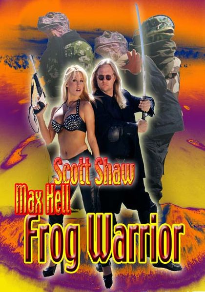 Макс Хелл - воин жаб / Frogtown 3: Max Hell Frog Warrior