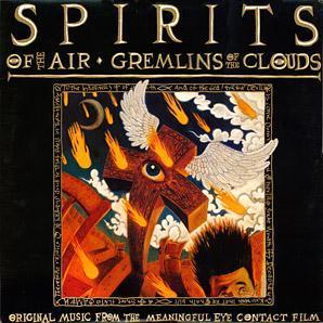 Духи Воздуха и Облачные Гремлины / Spirits of the Air, Gremlins of the Clouds