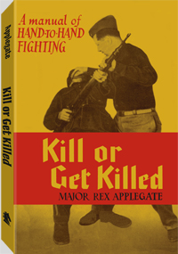 Kill_or_Get_Killed. Rex_Applegate
